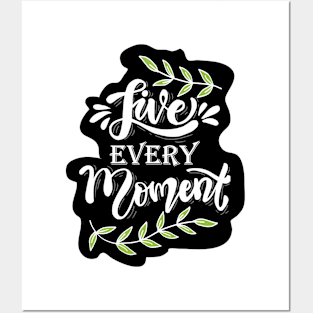 Live every moment calligraphy lettering Posters and Art